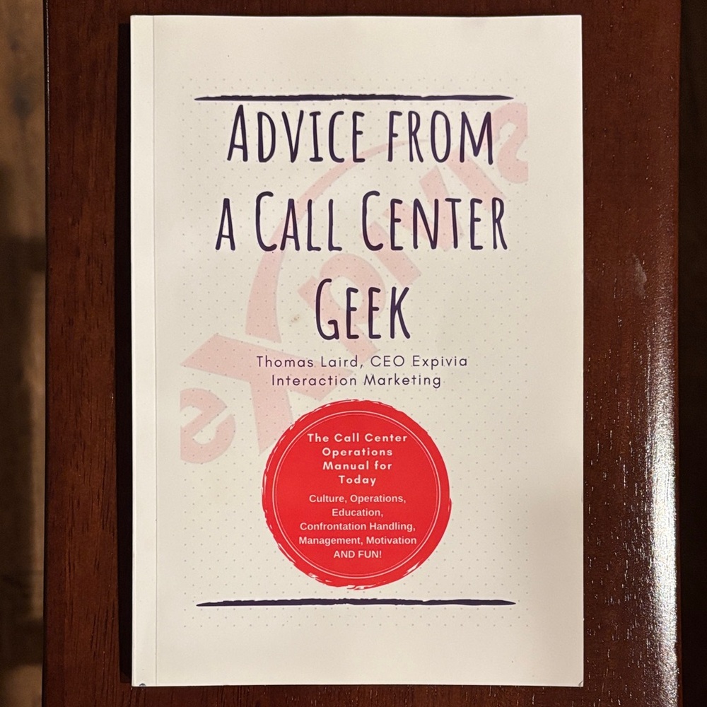 Advice From a Call Center Geek
